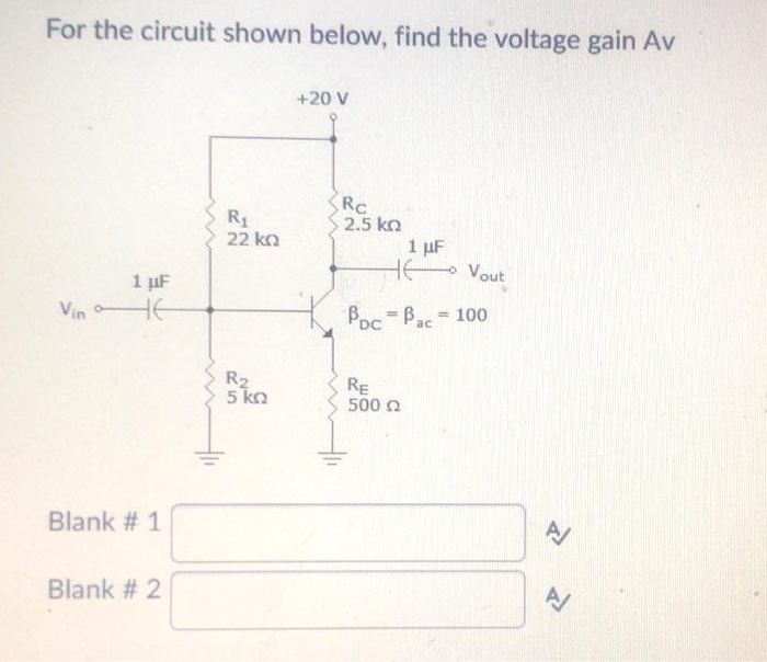 Solved For the circuit shown below, find the voltage gain Av | Chegg.com