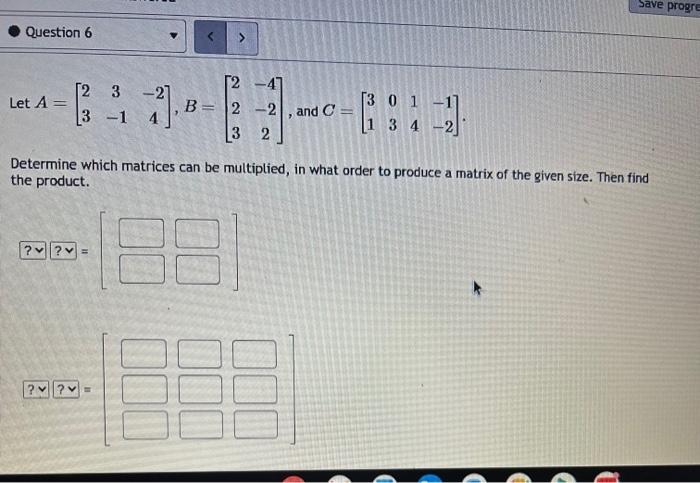 Solved Multiplying Matrices Score: 4.5/75/7 answered Let | Chegg.com