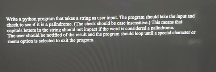 Solved Write a python program that takes a string as user | Chegg.com