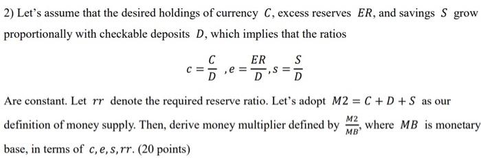 Solved 2) Let's assume that the desired holdings of currency | Chegg.com