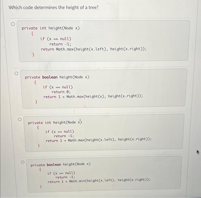 Solved Which code determines the height of a tree? private | Chegg.com