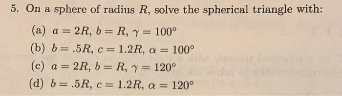 Solved 5. On a sphere of radius R, solve the spherical | Chegg.com