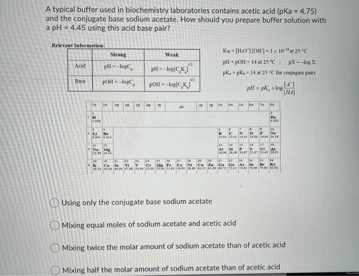 Solved A typical buffer used in biochemistry laboratories