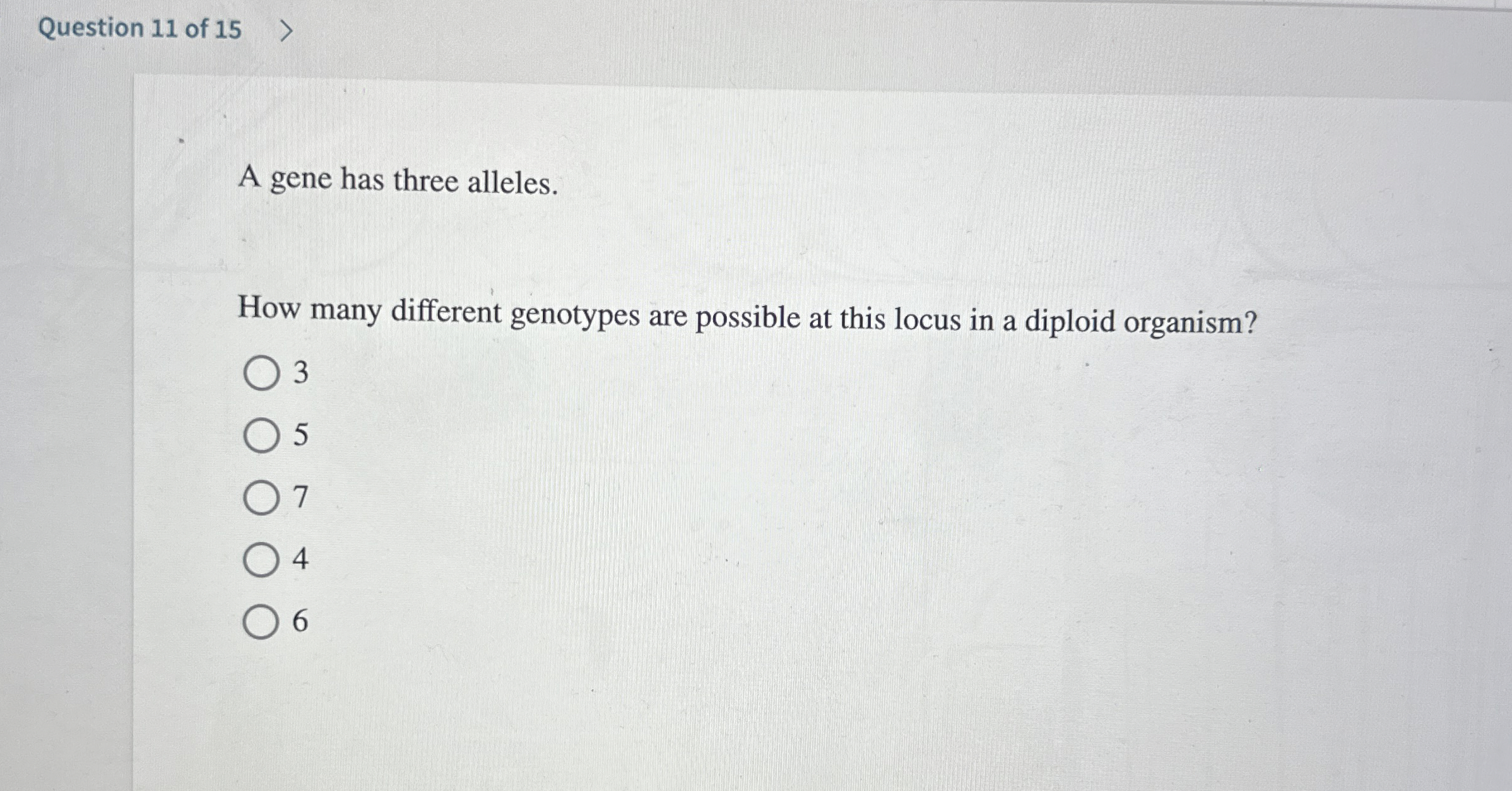 Solved Question 11 ﻿of 15A gene has three alleles.How many | Chegg.com