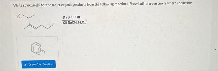 Solved Write structure(s) for the major organic products | Chegg.com