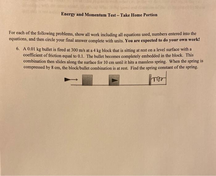 Solved Energy and Momentum Test - Take Home Portion For each | Chegg.com