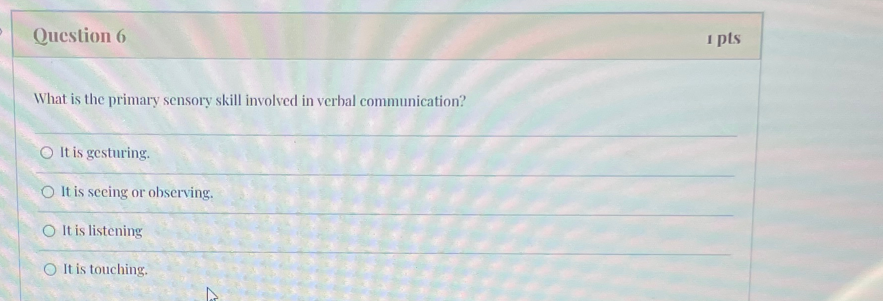 Solved Question 61 ﻿ptsWhat is the primary sensory skill | Chegg.com