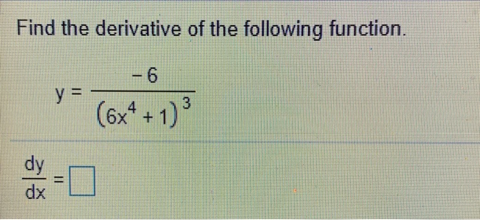 Solved Find the derivative of the following function. y = - | Chegg.com