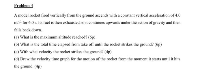 Solved Problem 4 A model rocket fired vertically from the | Chegg.com