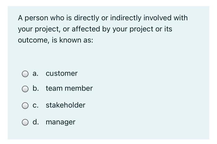 Solved A person who is directly or indirectly involved with | Chegg.com