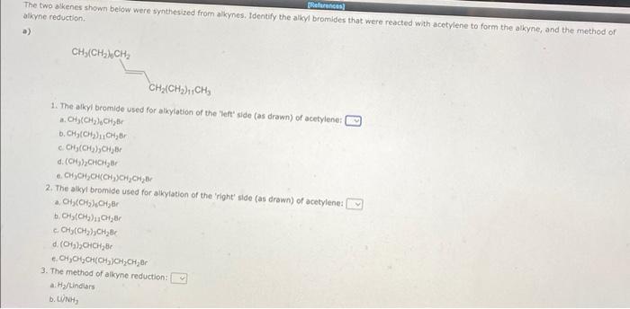 Solved References The two alkenes shown below were | Chegg.com