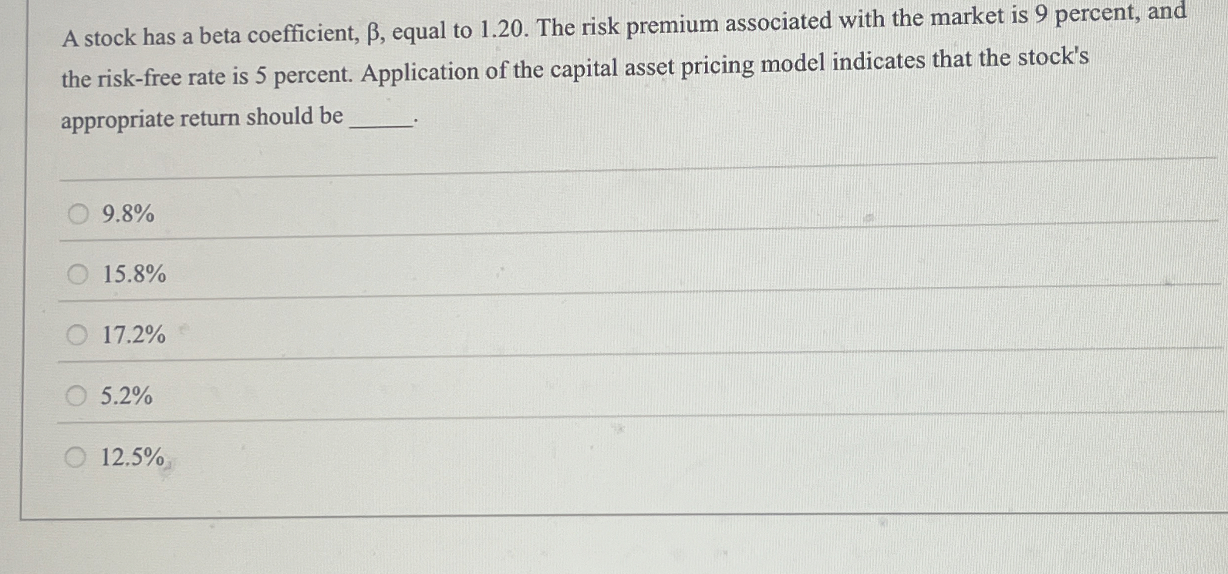 A stock has a beta coefficient, β, ﻿equal to 1.20 .