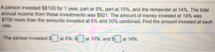 Solved A Person Invested 8100 For 1 Year Part At 5 Part Chegg Solved A Person Invested 8100 For 1 Year Part At 5 Part Chegg