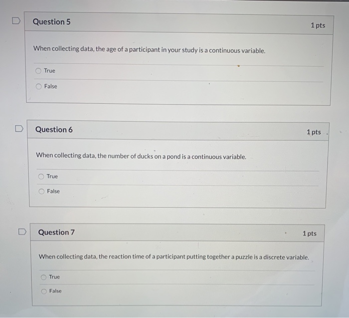 Solved Question 5 1 pts When collecting data, the age of a | Chegg.com
