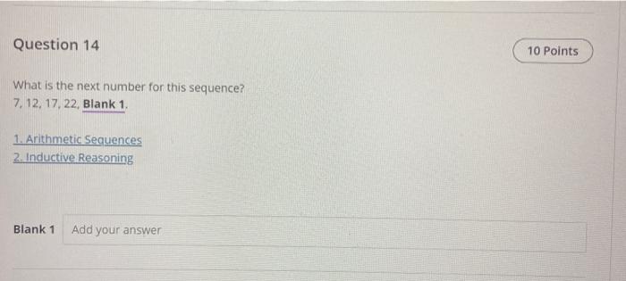 What is the next number for this sequence? \( 7,12,17,22 \), Blank 1.
1. Arithmetic Sequences