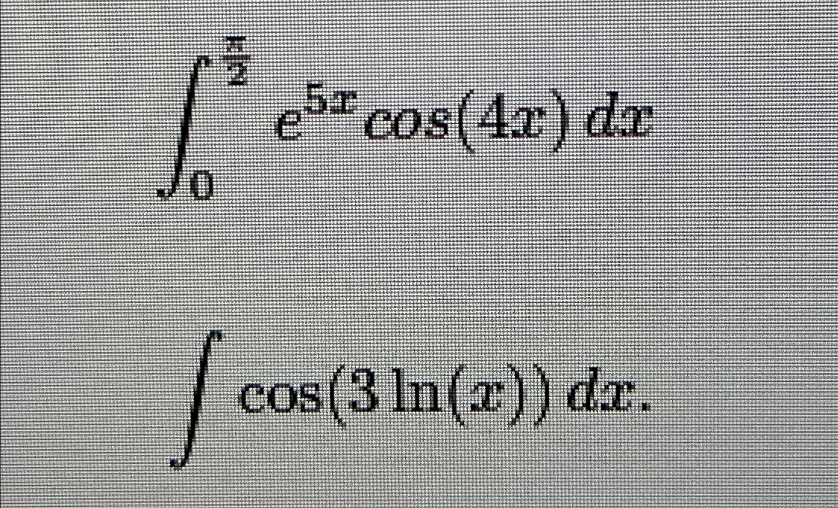 Solved ∫0π2e5xcos4xdxdx 0906