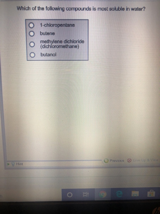Solved Which of the following compounds is most soluble in | Chegg.com