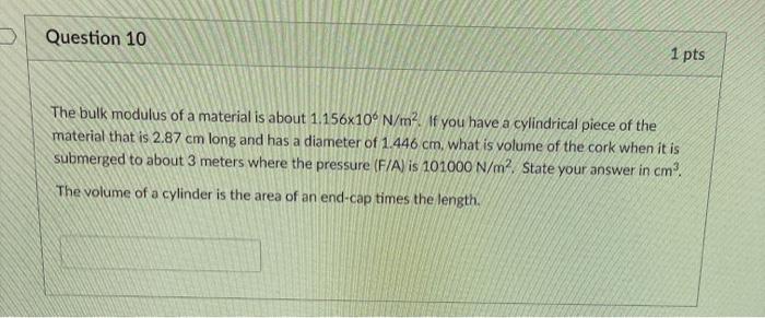 Solved Question 10 1 pts The bulk modulus of a material is | Chegg.com