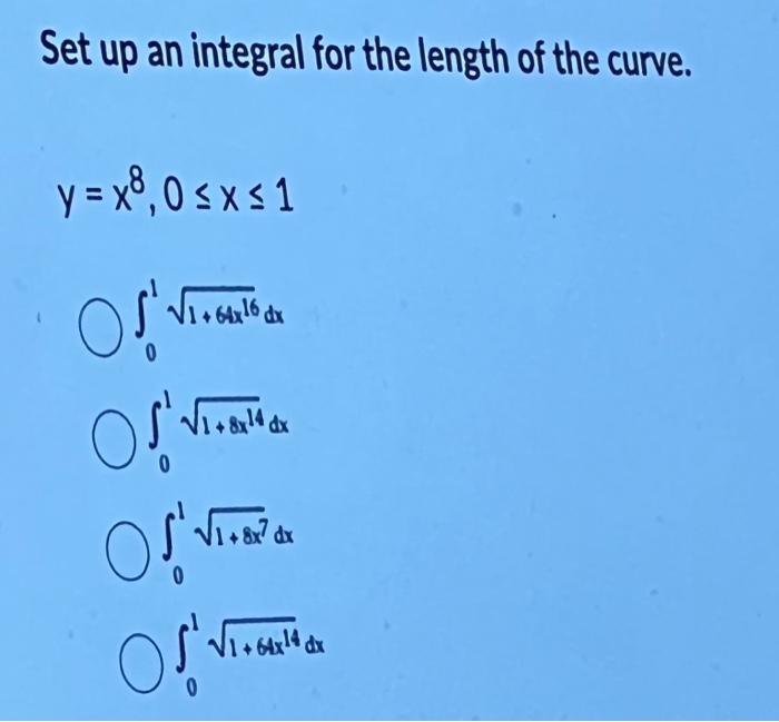 Solved Set up an integral for the length of the curve. | Chegg.com