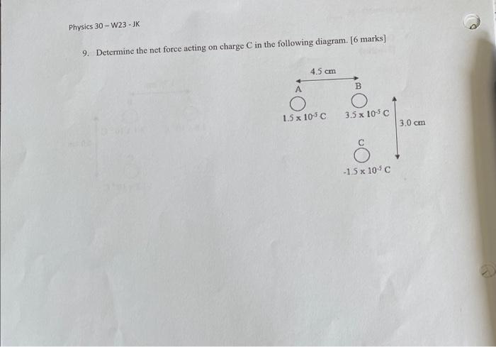 Solved 9. Determine the net force acting on charge C in the | Chegg.com
