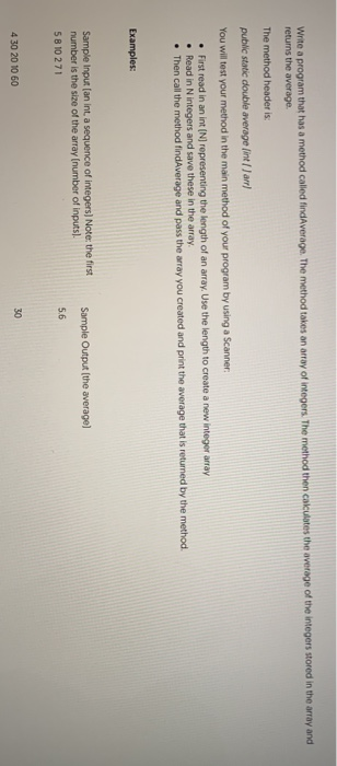 Solved Write a program that has a method called findAverage. | Chegg.com