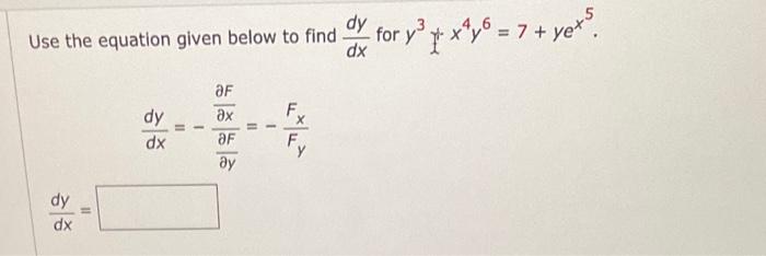 Solved se the equation given below to find dxdy for | Chegg.com