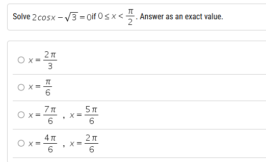 Solved Solve 2cosx-32=0 if 0≤x