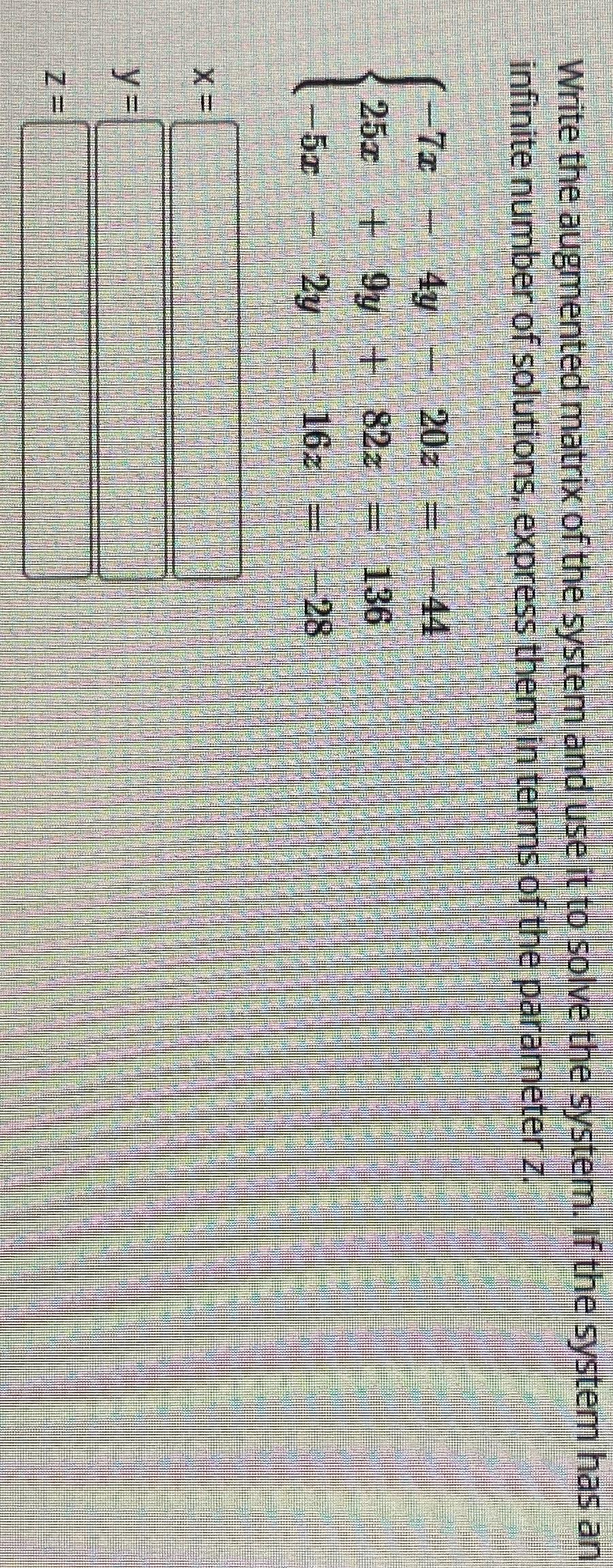 Solved Write the augmented matrix of the system and use it | Chegg.com