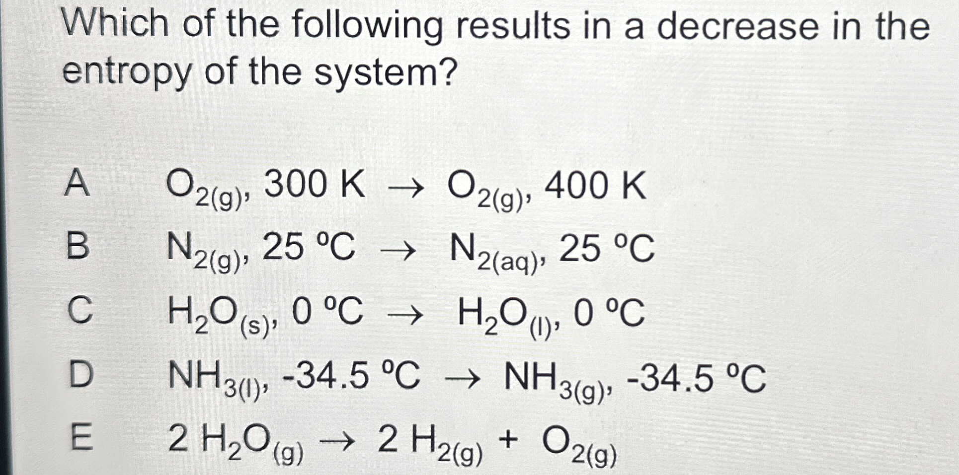 Solved Which of the following results in a decrease in the | Chegg.com