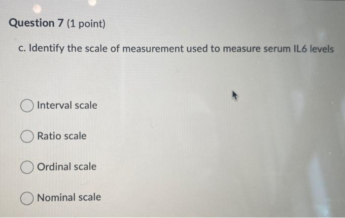 Solved Question 7 (1 point) c. Identify the scale of | Chegg.com