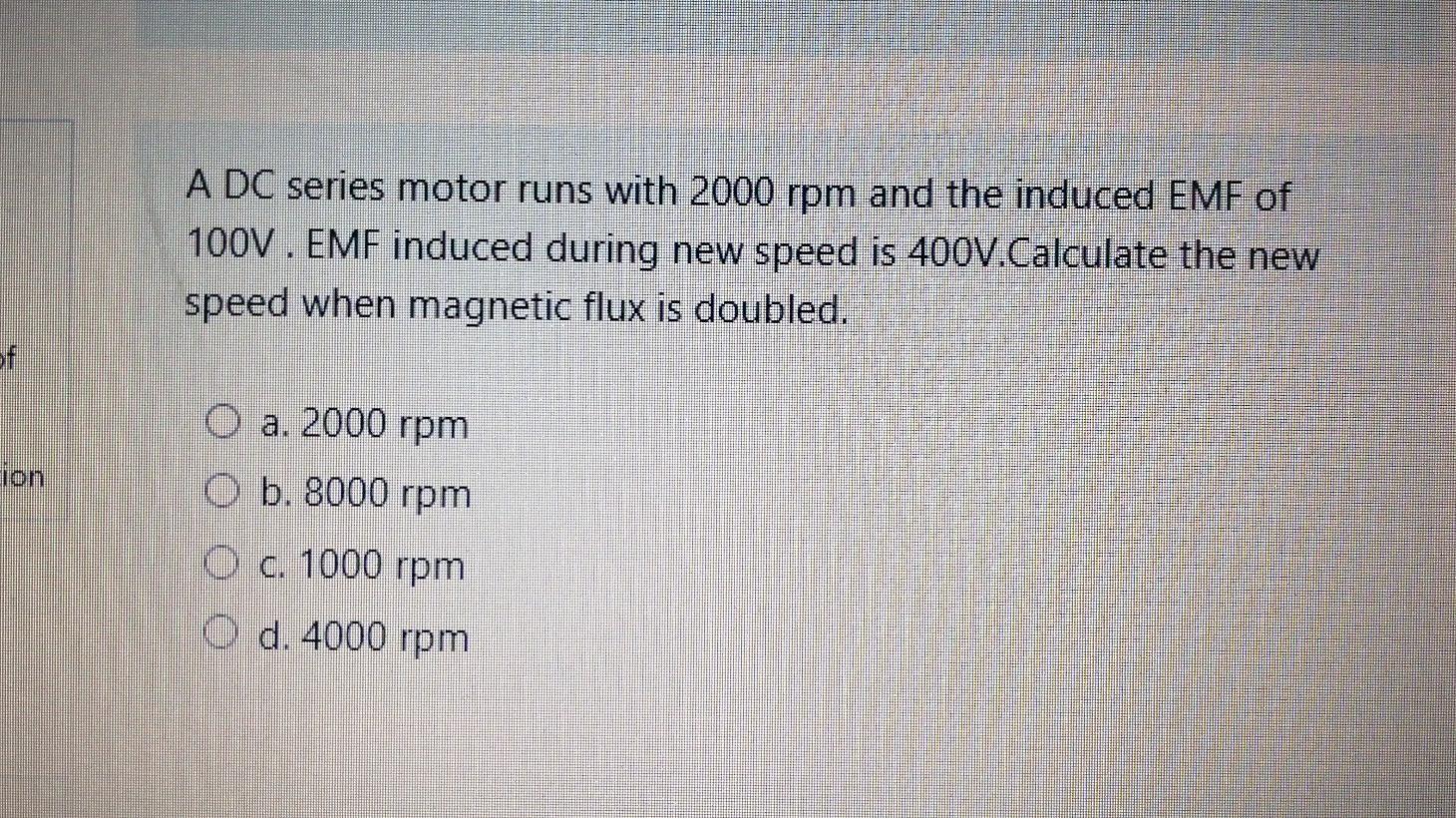 Solved A DC series motor runs with 2000 rpm and the induced | Chegg.com