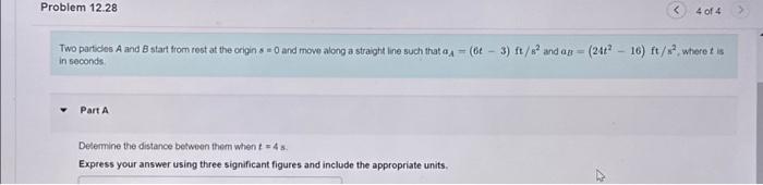 Solved Problem 12.28 Two Particles A And B Start From Rest | Chegg.com