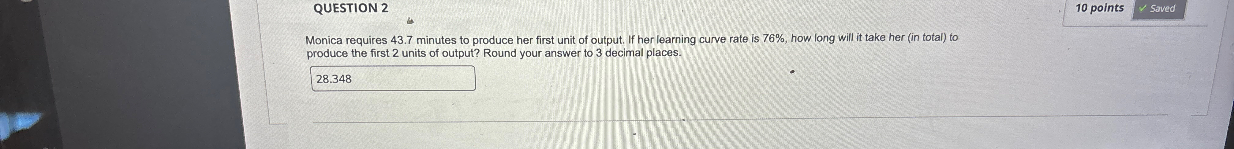 Solved Monica requires 43.7 ﻿minutes to produce her first | Chegg.com