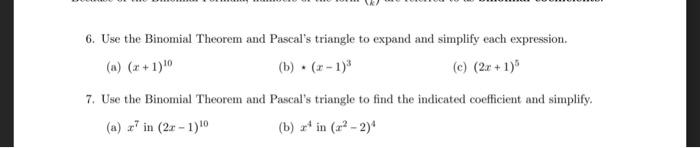 Solved 6. Use the Binomial Theorem and Pascal's triangle to | Chegg.com