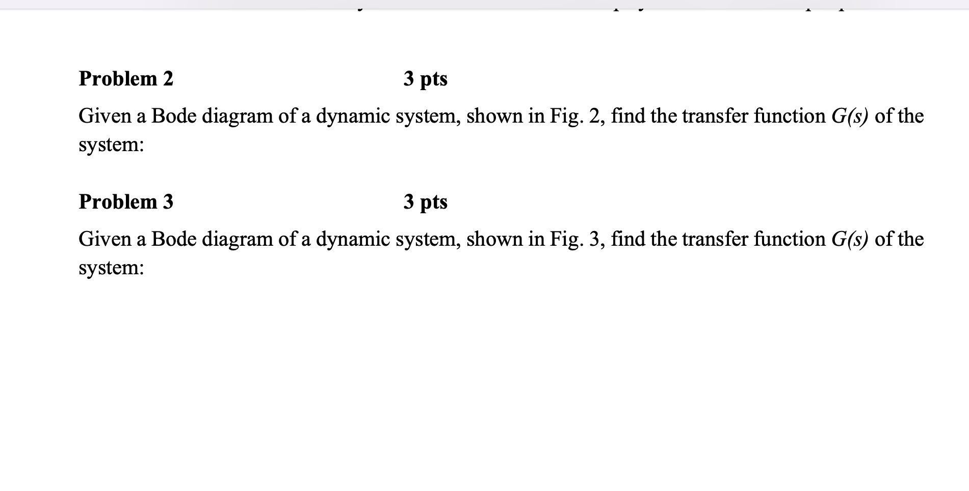 Solved Problem 2 3 ﻿pts Given a Bode diagram of a dynamic | Chegg.com