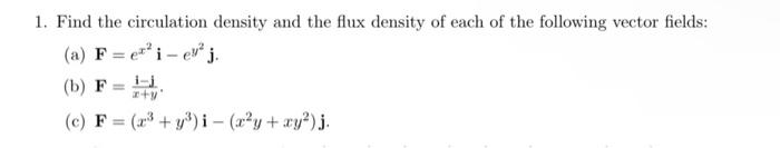 Solved 1. Find the circulation density and the flux density | Chegg.com