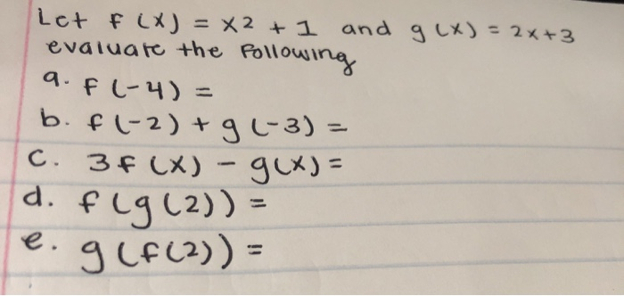 Solved Let F X X2 I And G X 2x 3 Evaluate The Followi Chegg Com