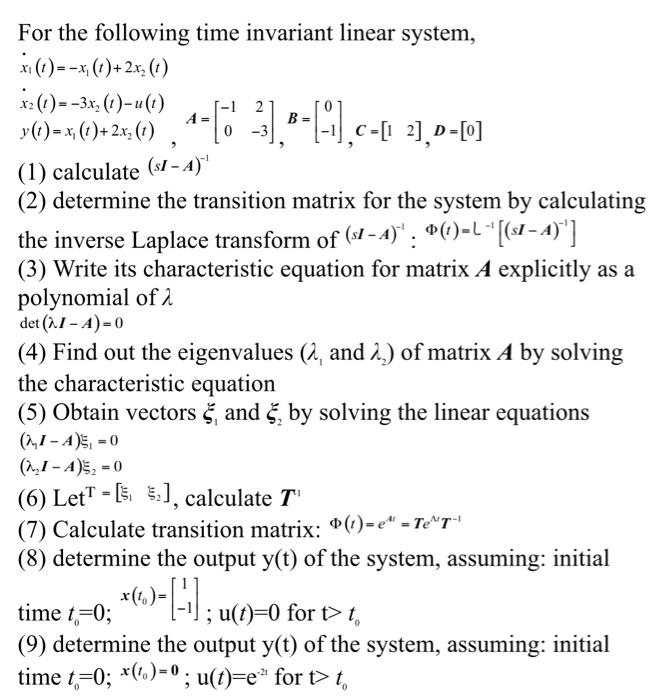 Solved For the following time invariant linear system, x | Chegg.com