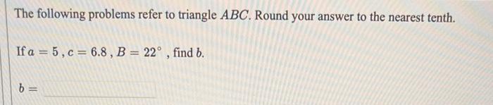 Solved The Following Problems Refer To Triangle ABC. Round | Chegg.com