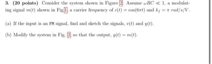 3. (20 points) Consider the system shown in Figure 2 | Chegg.com