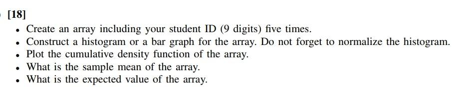 Solved . - [18] Create an array including your student ID (9 | Chegg.com