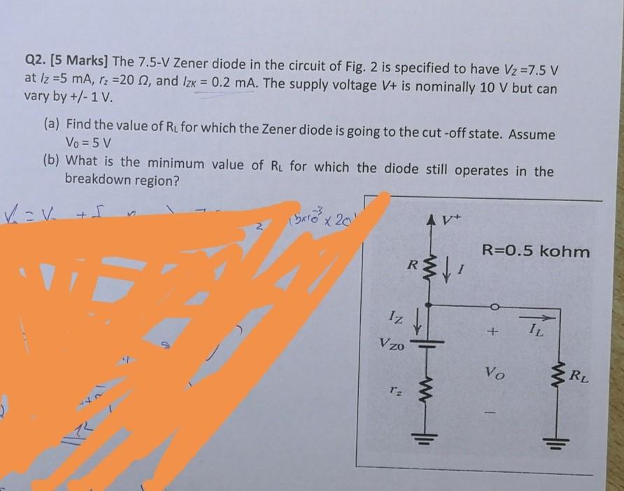 Solved Q2. [5 Marks] The 7.5V Zener diode in the circuit of