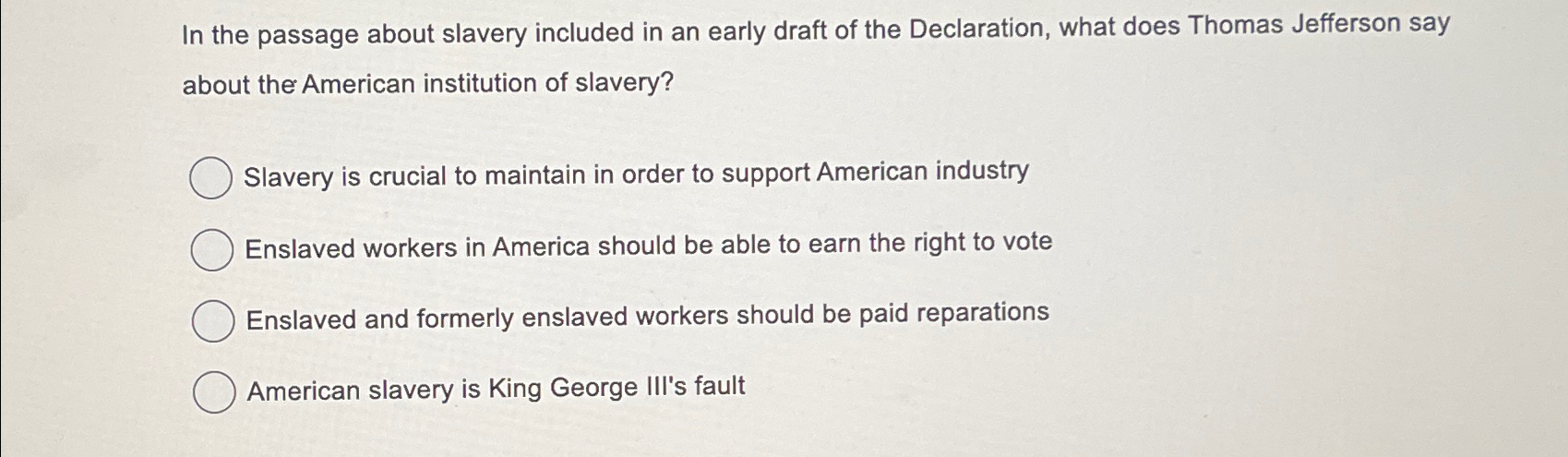Solved In the passage about slavery included in an early | Chegg.com