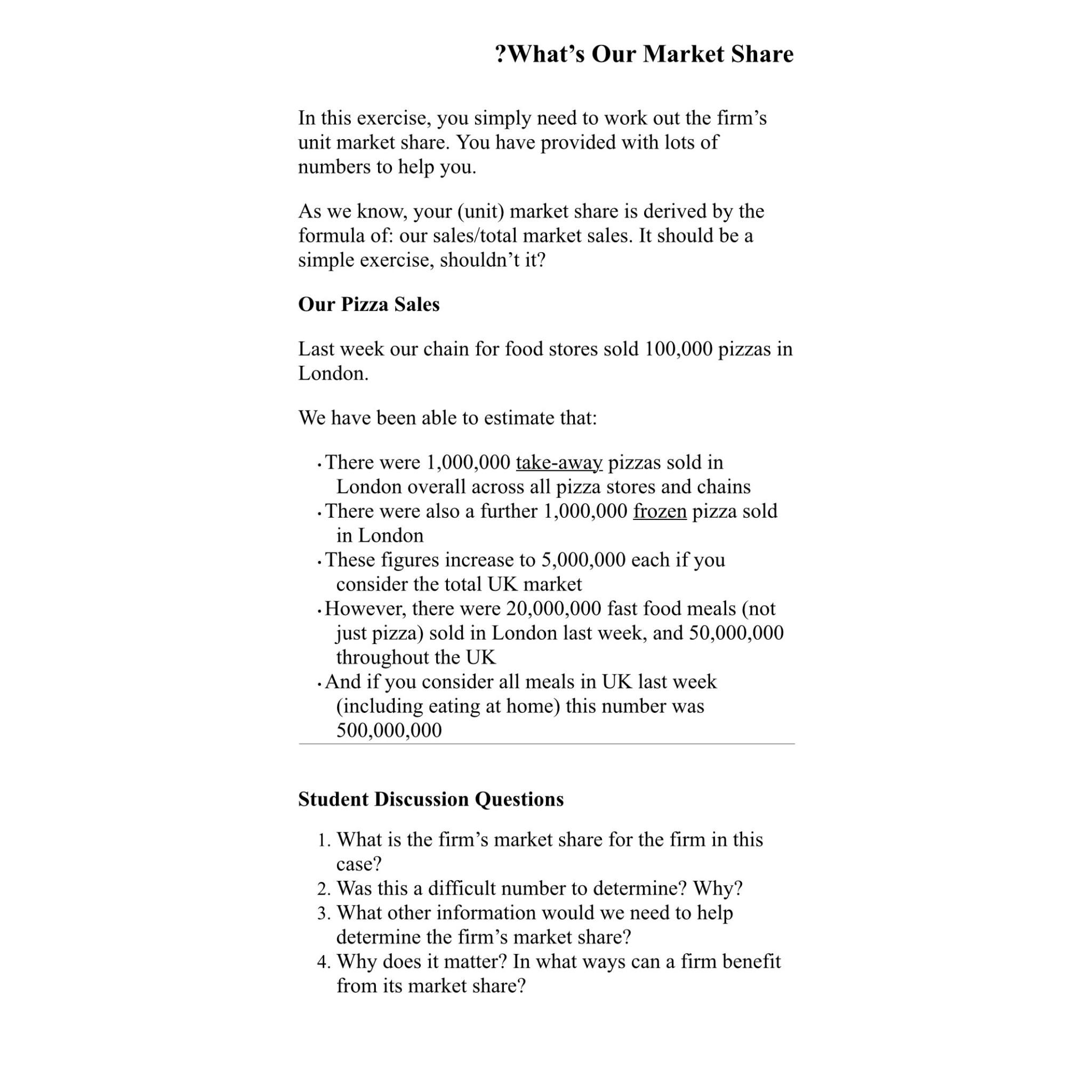 Solved ?What's Our Market ShareIn this exercise, you simply | Chegg.com