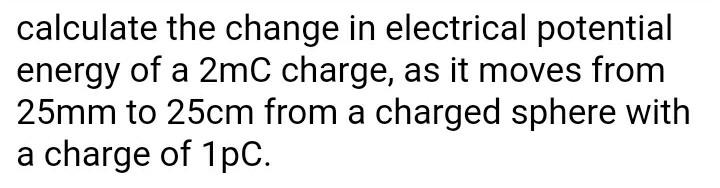 Solved calculate the change in electrical potential energy | Chegg.com