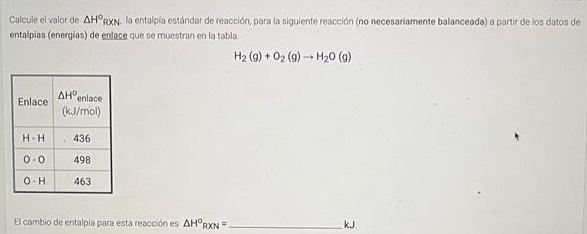 Calcule el valor de \( \triangle H^{\circ} \mathrm{RXN} \). la entalpla estándar de reaccion, para la sigulente reacción (no