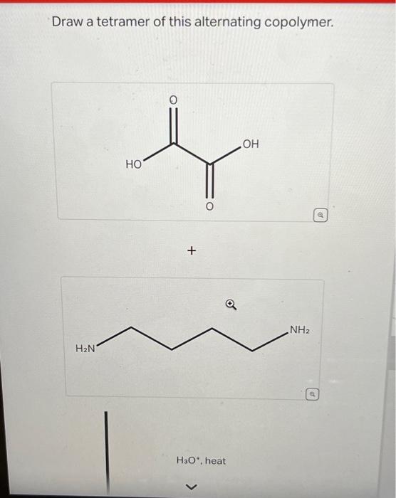 Solved Draw a tetramer of this alternating | Chegg.com