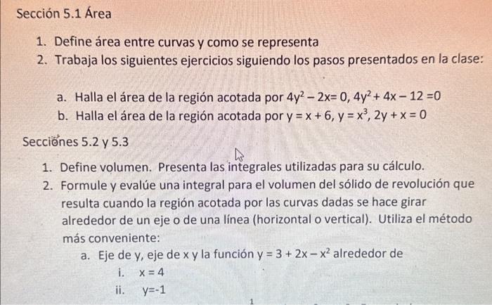 1. Define área entre curvas y como se representa 2. Trabaja los siguientes ejercicios siguiendo los pasos presentados en la c