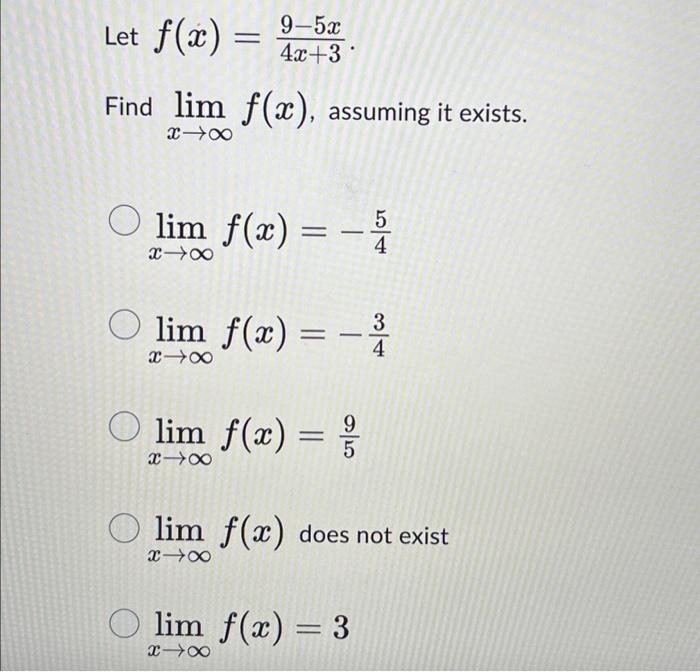 solved-let-f-x-9-5x-4x-3-find-lim-f-x-assuming-it-chegg