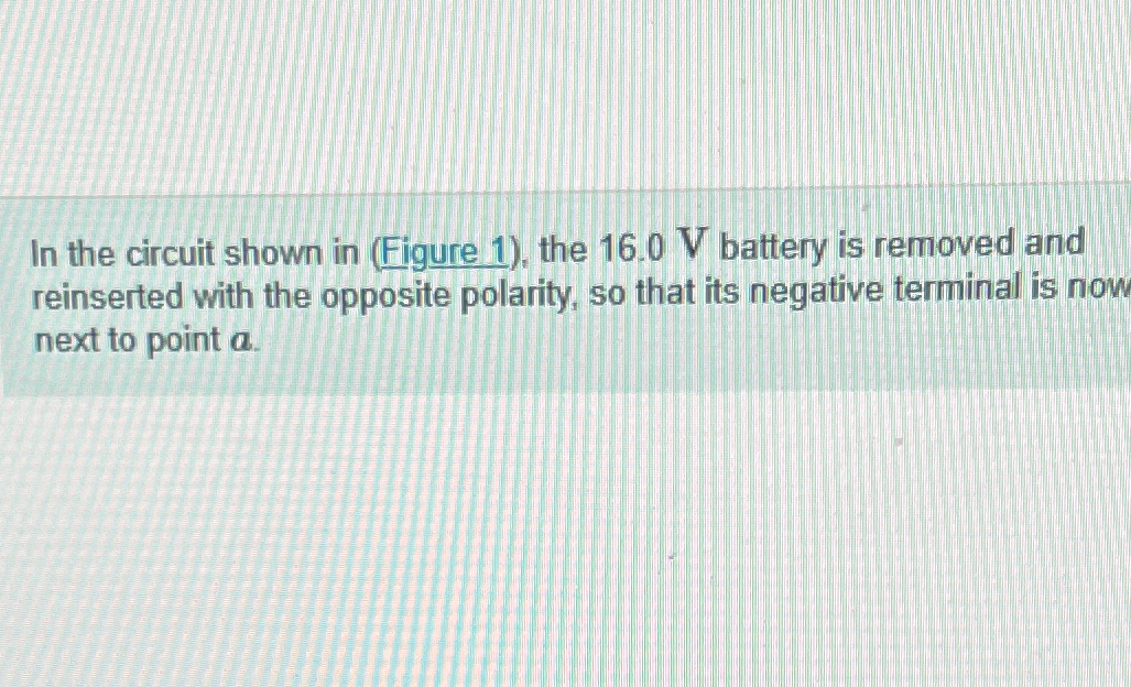 Solved In the circuit shown in (Figure 1), ﻿the 16.0V | Chegg.com